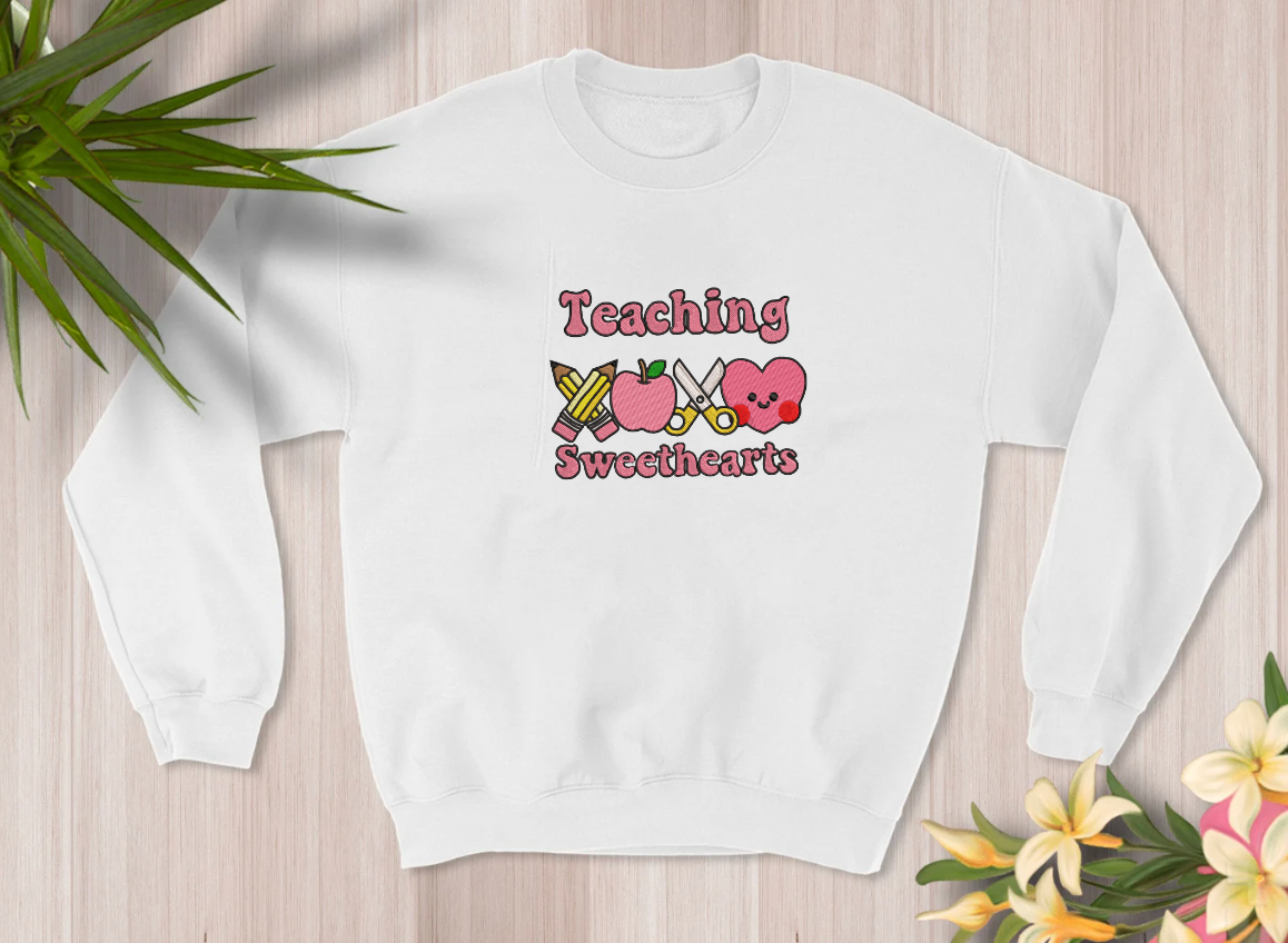 Teaching Sweethearts Sweatshirt (EMBROIDERY)