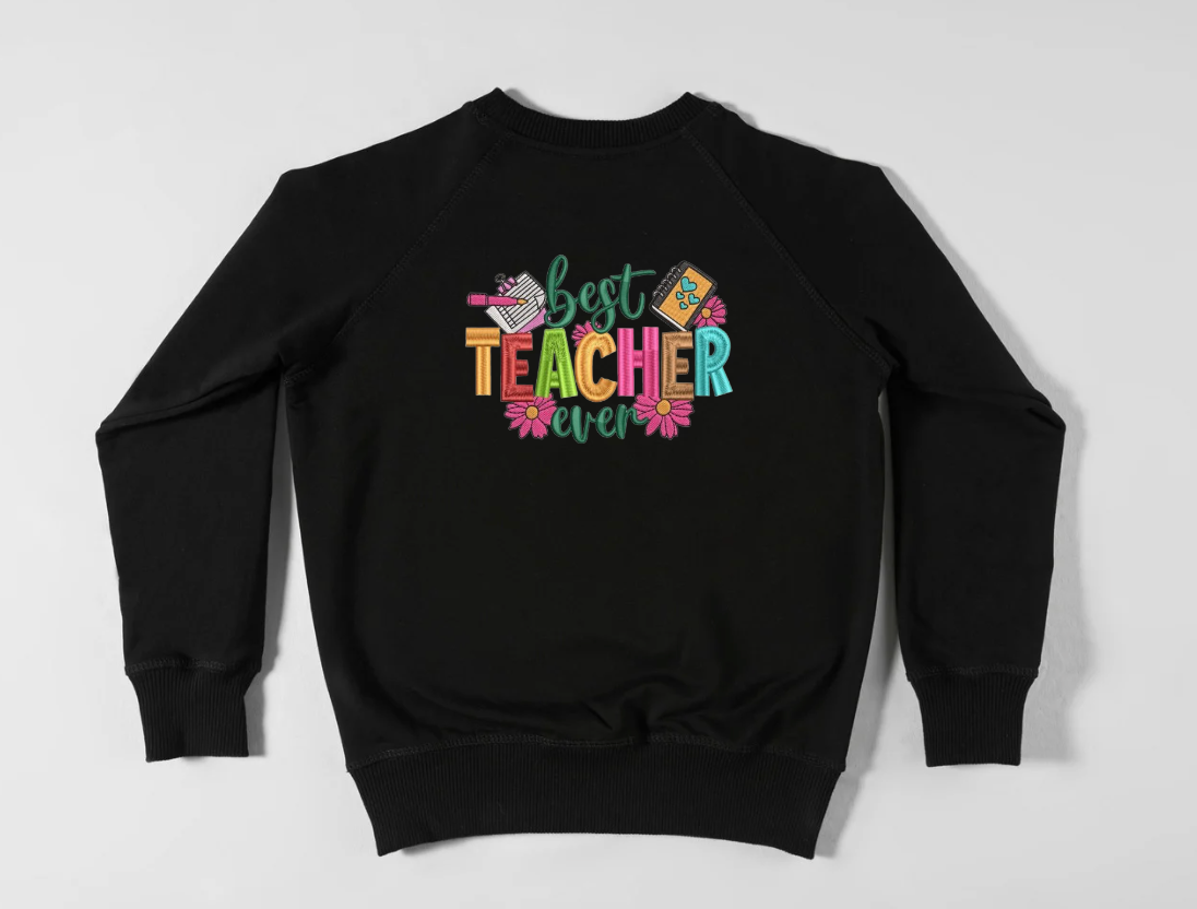 Best Teacher Sweatshirt (EMBROIDERY)