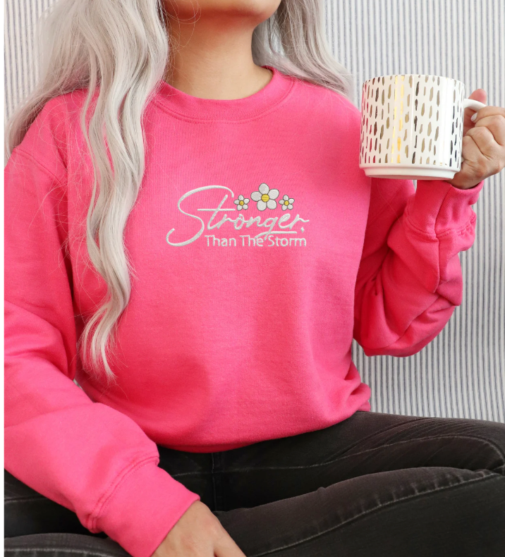 Stronger than Sweatshirt (EMBROIDERY)