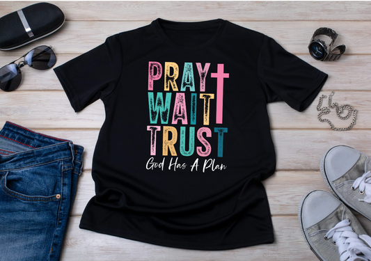 Pray wait trust