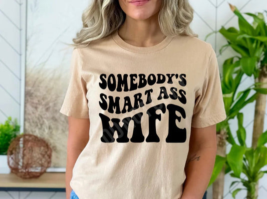 SMART ASS WIFEYY TSHIRT